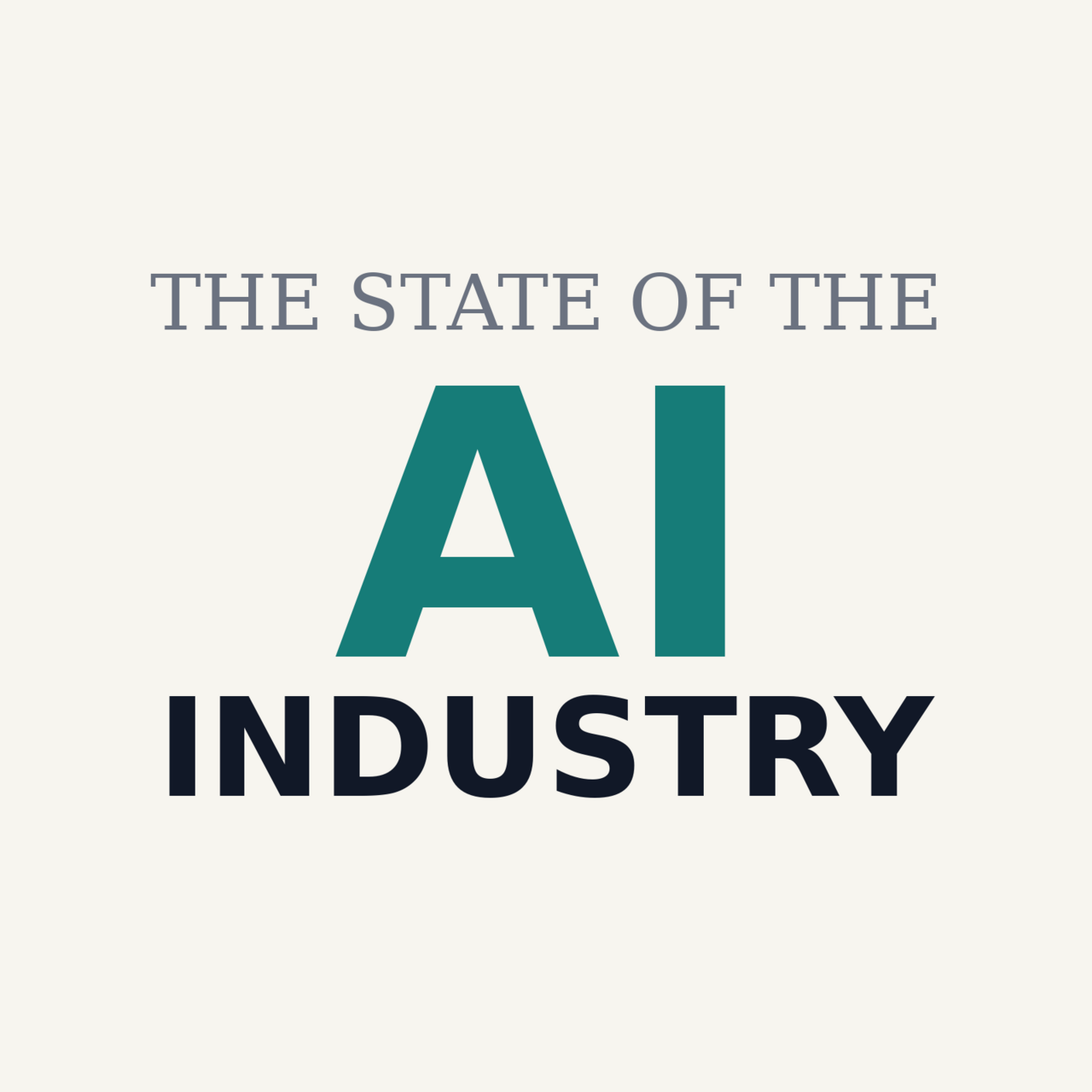 The State of the AI Industry