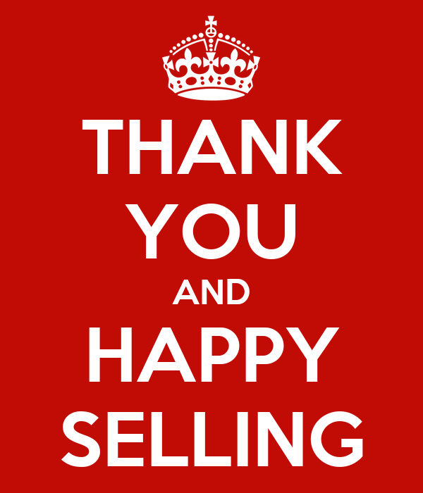 THANK YOU AND HAPPY SELLING Poster | Bibi | Keep Calm-o-Matic