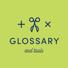 Glossary & Tools