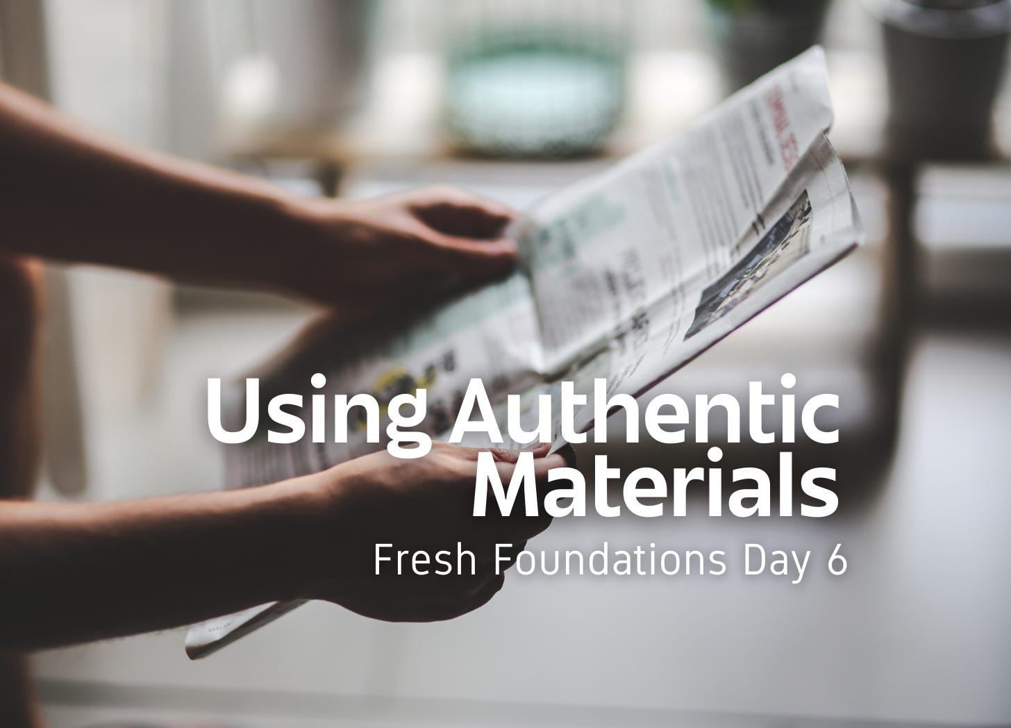 Using Authentic Materials - by Christina - Love to Lingo