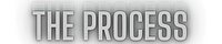 The Process