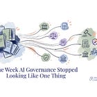The Week AI Governance Stopped Looking Like One Thing: Hangzhou, Karlsruhe, Oakland, and Colorado