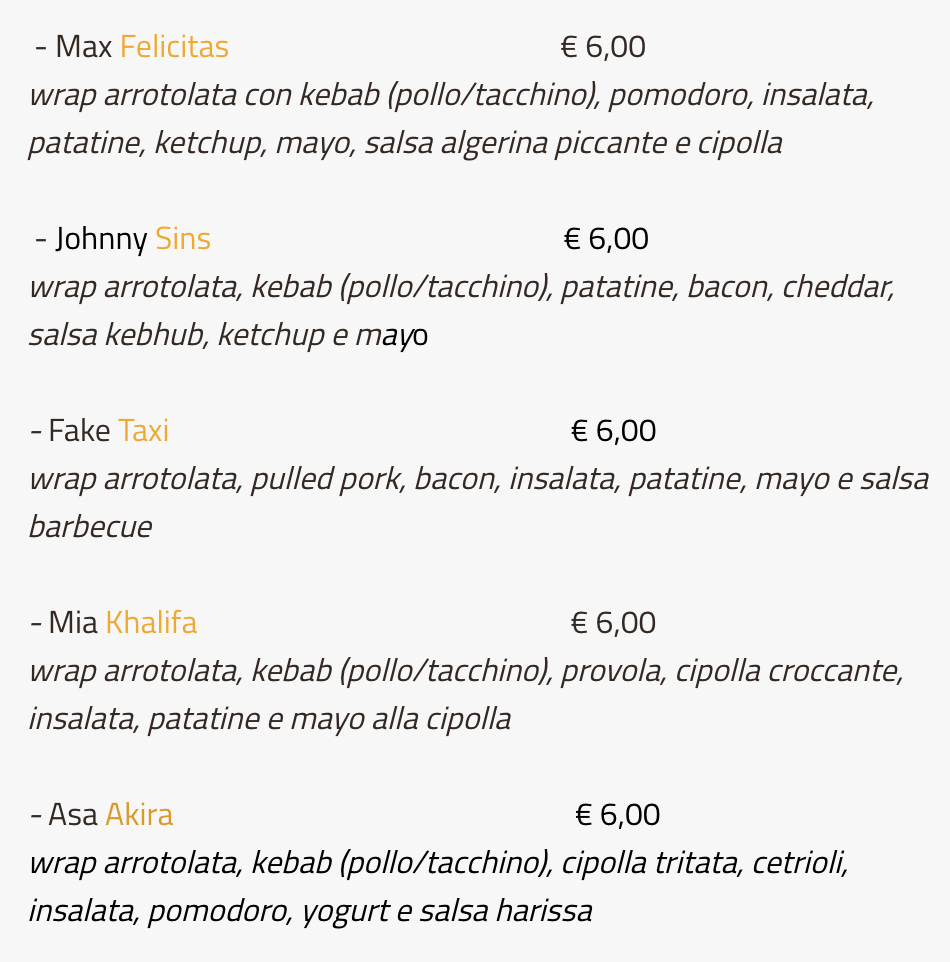 I nomi dei kebab di KebHub sono, tra i tanti, Max Felicitas, Mia Khalifa, Johnny Sins.