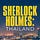 Sherlock Holmes: Thailand