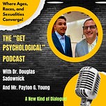 Psychology for the People with Dr. Douglas Sadownick 