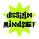Design Mindset