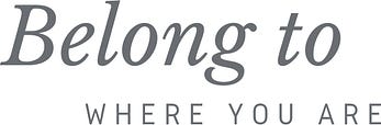 Belong to Where You Are