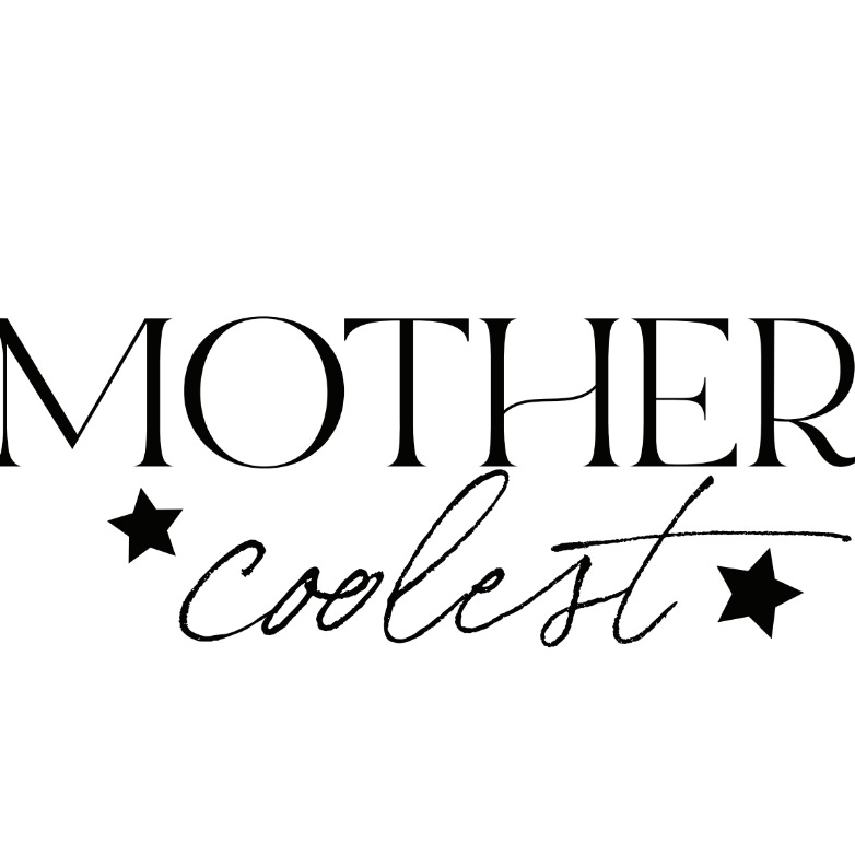 Mother Coolest