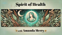 Lady Amanda Merry from Spirit of Health Podcast