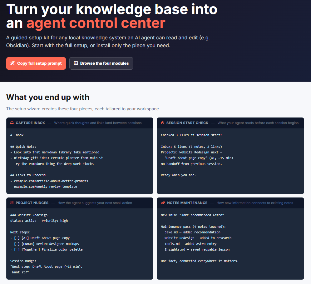 Dark-background promotional banner with white and coral text: "Turn your knowledge base into an agent control center." Subheading describes it as a guided setup kit for any local knowledge system an AI agent can read and edit. Two buttons: a coral "Copy full setup prompt" button and a dark "Browse the four modules" button. Below, a "What you end up with" section shows four module previews: Capture Inbox, Session Start Check, Project Nudges, and Notes Maintenance. Dark-background promotional banner with white and coral text: "Turn your knowledge base into an agent control center." Subheading describes it as a guided setup kit for any local knowledge system an AI agent can read and edit. Two buttons: a coral "Copy full setup prompt" button and a dark "Browse the four modules" button. Below, a "What you end up with" section shows four module previews: Capture Inbox, Session Start Check, Project Nudges, and Notes Maintenance.