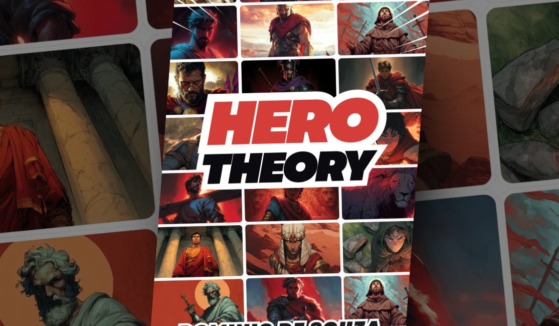 Hero Theory: 25 short stories to inspire young men to seek heroism
