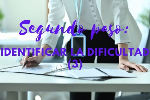 SEGUNDO PASO IDENTIFICAR LA DIFICULTAD (3)