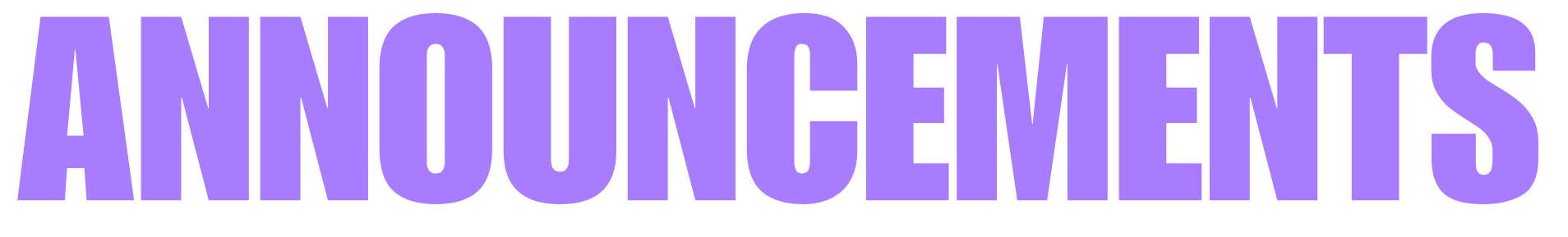 ANNOUNCEMENTS