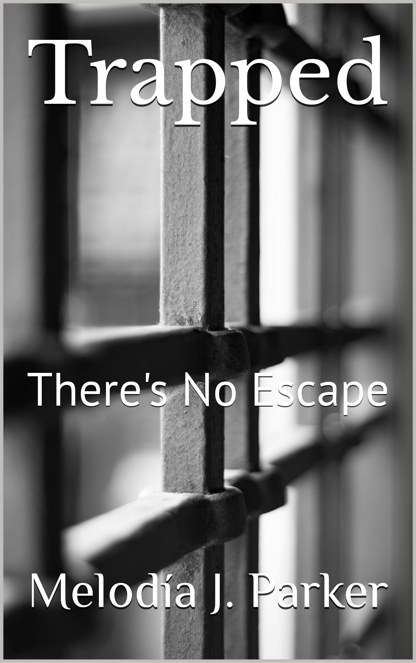 "Trapped" by Melodía J. Parker.