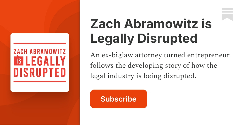 Zach Abramowitz is Legally Disrupted | Substack