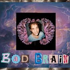 Bad Brain
