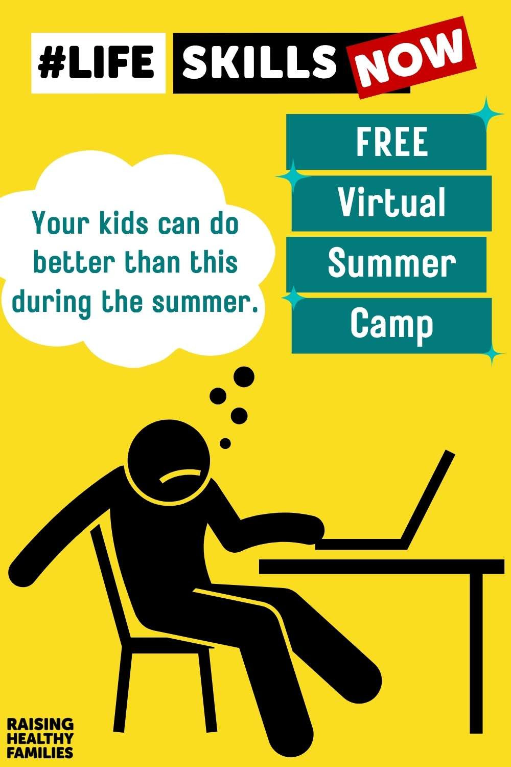 a poster for Life Skills Now Summer Camp with a cartoon figure in front of a computer