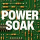 POWER SOAK