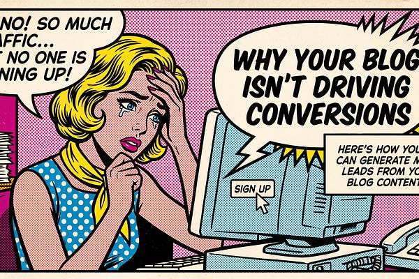 Comic-style Publishing Strategies article image reading Why your blog is not driving conversions.