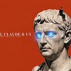 I, Claude & Us