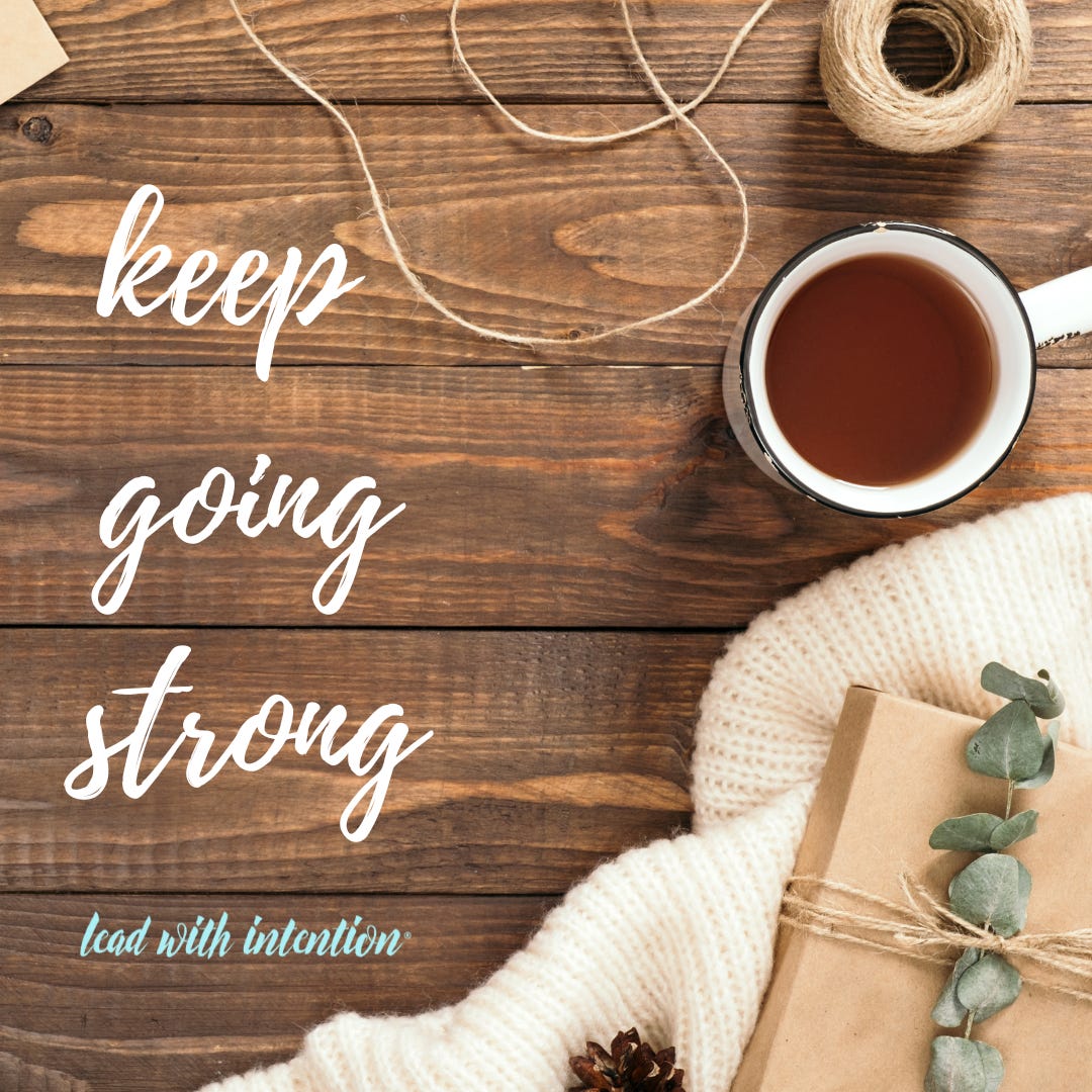 Keep Going Strong - Thrive Global