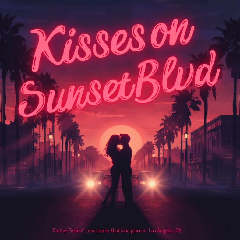 Kisses on Sunset Blvd