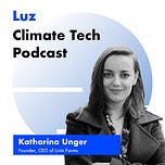 Luz | Climate Tech Podcast