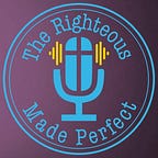 The Righteous Made Perfect