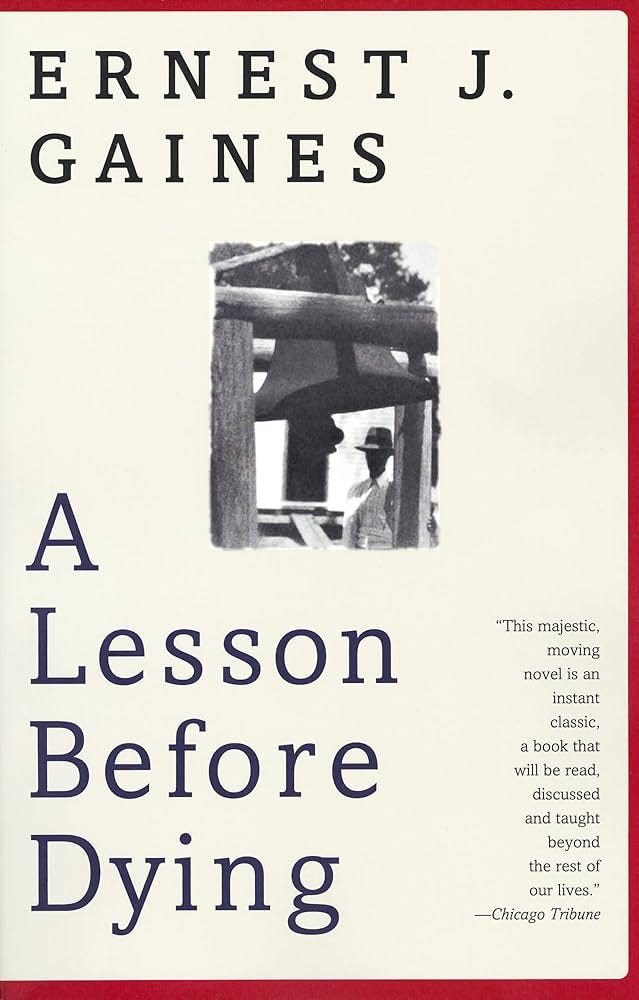 A Lesson Before Dying: A Novel (Vintage Contemporaries ... A Lesson Before Dying: A Novel (Vintage Contemporaries ...