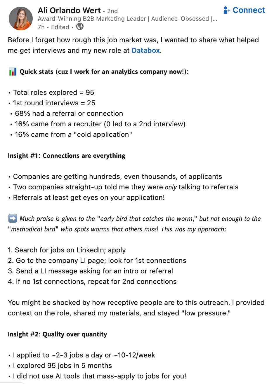 May be an image of 1 person and text that says 'Orlando Marketing Before forget get interviews and my new role market Quick share Databox. (cuz work for analytics now!): interviews came from from connection recruiter led "cold 2nd interview) Connections are everything •Companies •Referrals getting hundreds, even thousands, they only application! least get on applicants praise given bird" who 'early bird that catches the worm,' not worms that others miss! This approach: Search for jobs on Linkedln; apply page; Send message asking for 1st connections, repeat 1st intro referral You might shocked by context on the role, shared receptive people materials, and stayed "low outreach. Quality over quantity jobs'