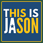 THIS IS JASON