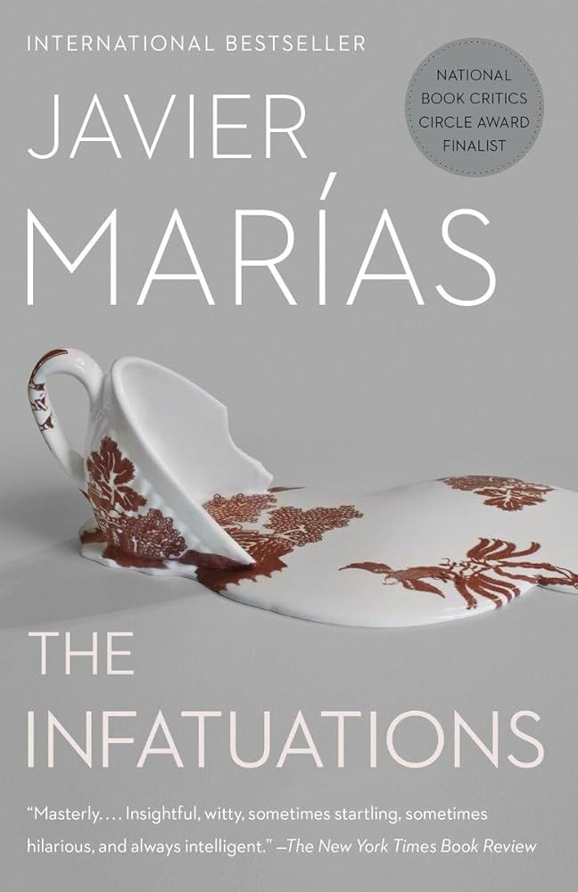 The Infatuations (Vintage International): Marías, Javier: 9780307950734:  Amazon.com: Books