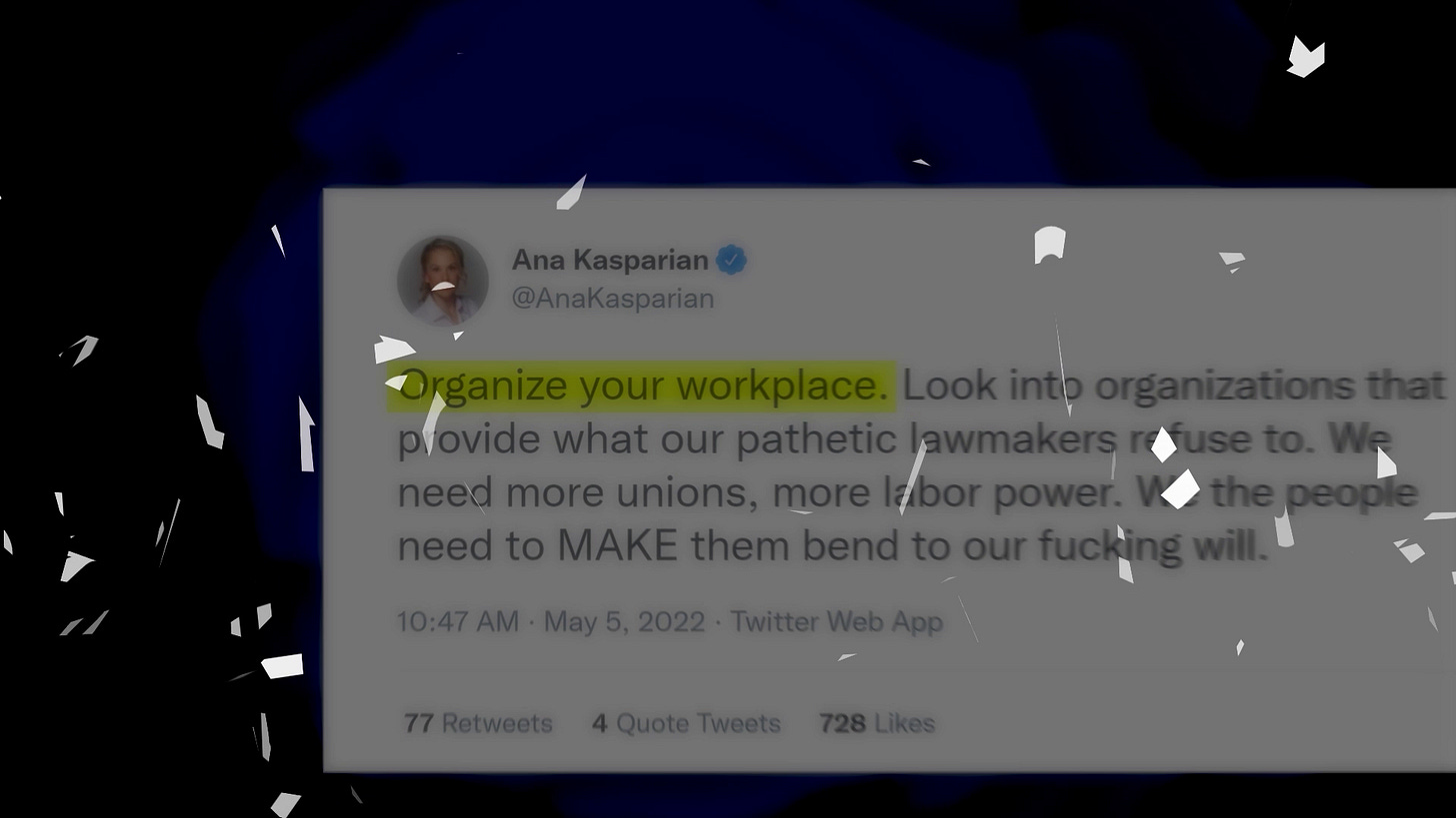 Ana Kasparian tweet with "organize your workplace" highlighted in yellow on a blue background with various shattered bits scattered about Ana Kasparian tweet with "organize your workplace" highlighted in yellow on a blue background with various shattered bits scattered about