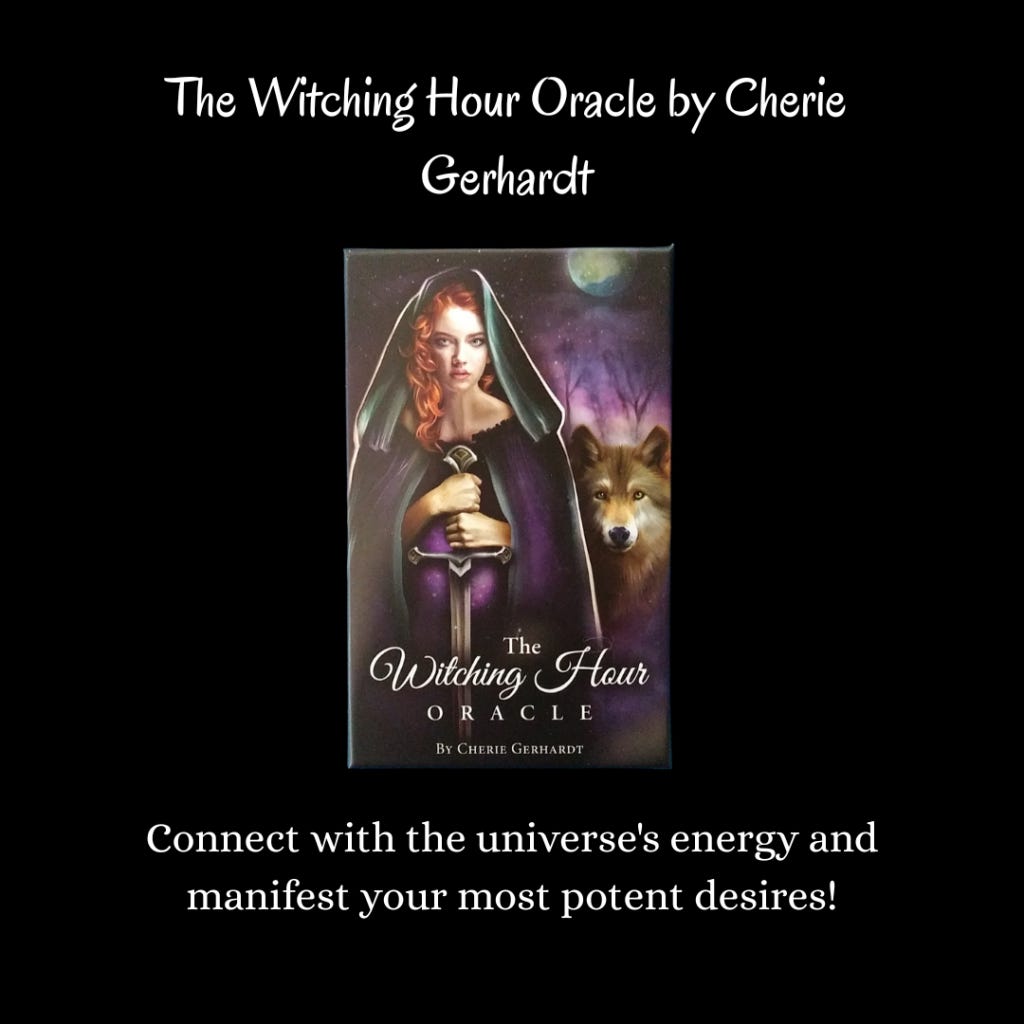The Witching Hour Oracle by Cherie Gerhardt SHARE The Witching Hour Oracle by Cherie Gerhardt SHARE