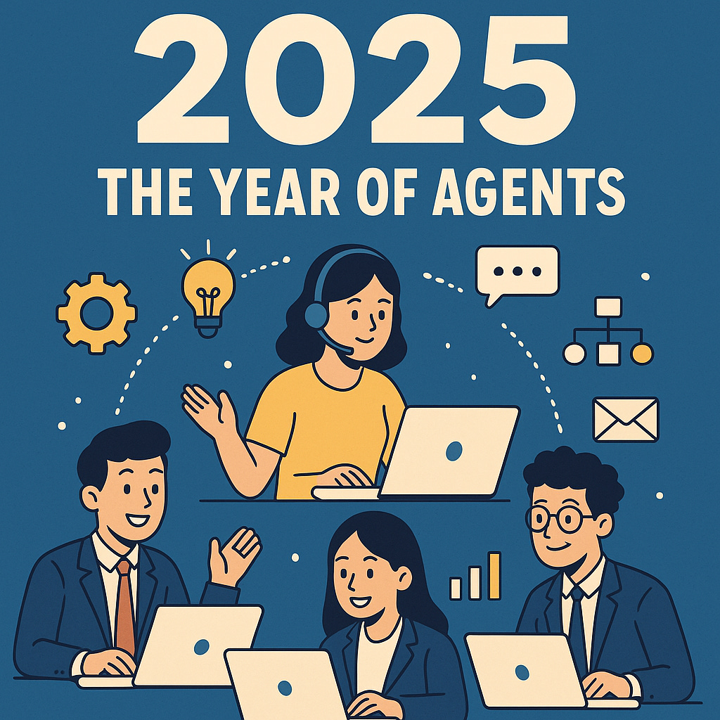 2025: The Year of Agents