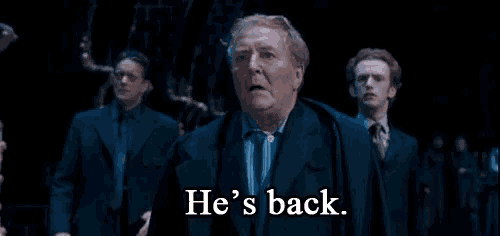 Hes Back Harry Potter GIF - Hes Back Harry Potter Cornelius Fudge -  Discover & Share GIFs