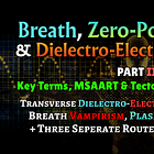Breath, Zero-Point Energy, Dielectro-Electromagnetism (Pt. 2) /w Urban [July 22nd, 2026]