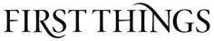 firstthings.jpg