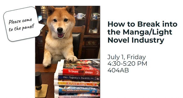 How to Break into the Manga/Light Novel Industry panel at Anime Expo on July 1, Friday, 4:30pm to 5:20pm in room 404AB