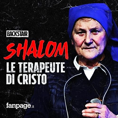 Shalom - Le terapeute di Cristo : Fanpage.it: Amazon.it: Audiolibri Audible  e Original