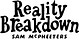 Reality Breakdown