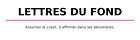 Lettres du Fond