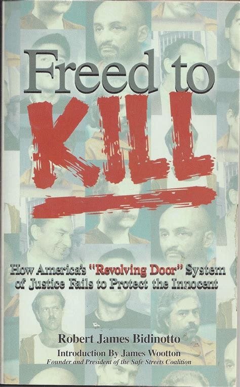 Freed to Kill: How America's "revolving door" of justice fails to ...