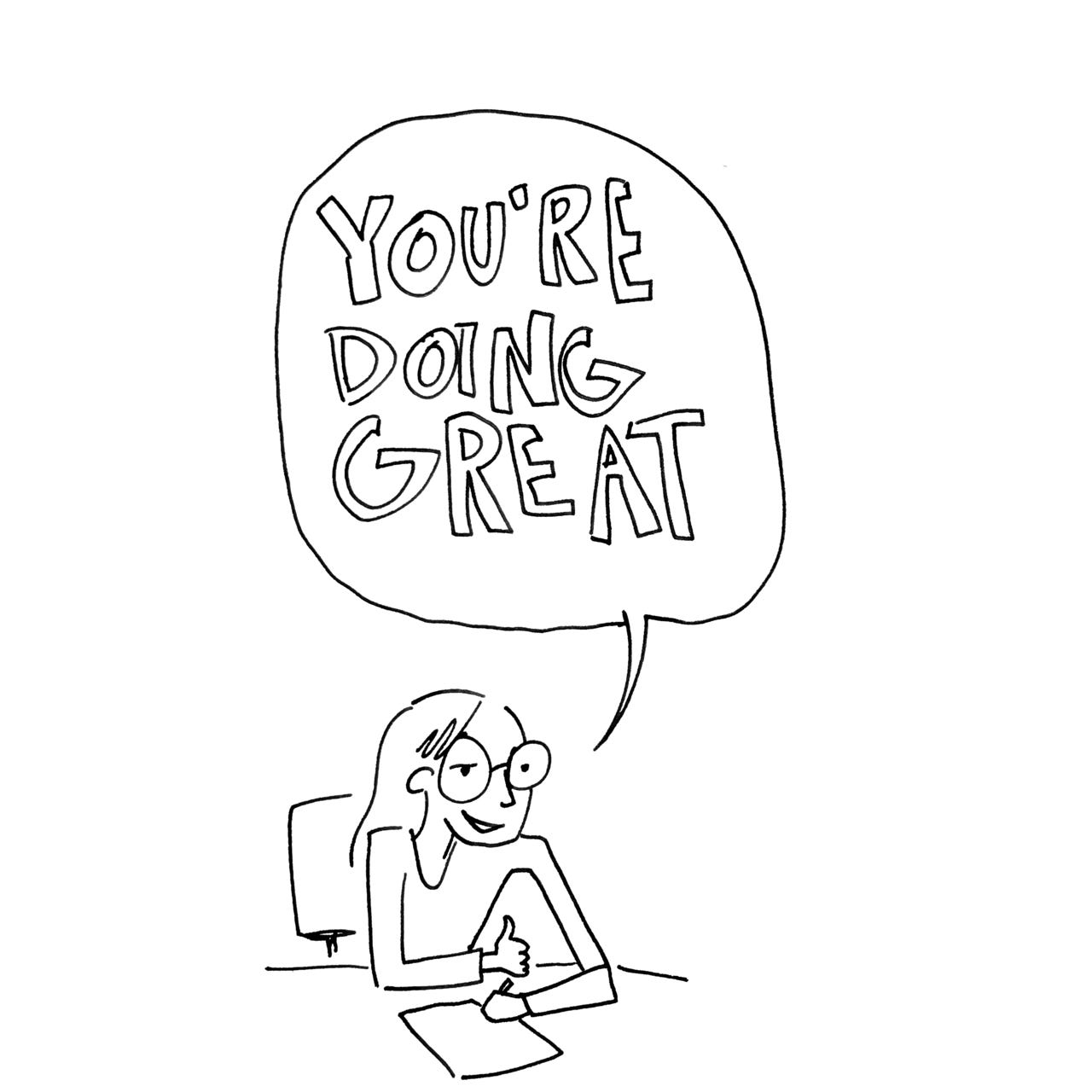 You're Doing Great