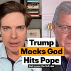 Lewis & Sykes: Trump Goes to War With the Pope