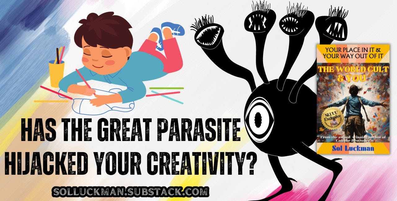 👹 How the Human Ability to Create “Reality” Is Hijacked by the Great Parasite atop the World CULT & What You Can Do about It