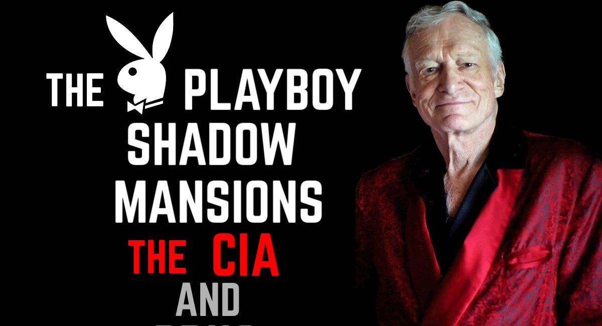 The Playboy Shadow Mansions, the CIA & Drug Trafficking [PART 1]