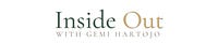 Inside Out with Gemi Hartojo