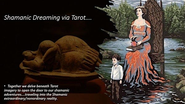 SHAMANIC DREAMING VIA TAROT
