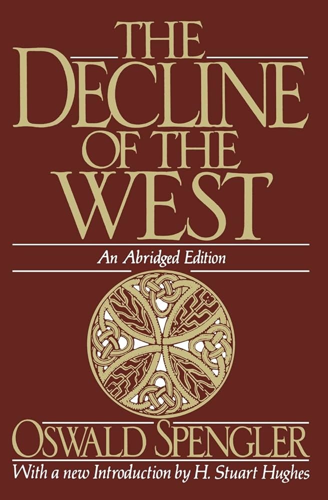 The Decline of the West (Oxford... by Spengler, Oswald